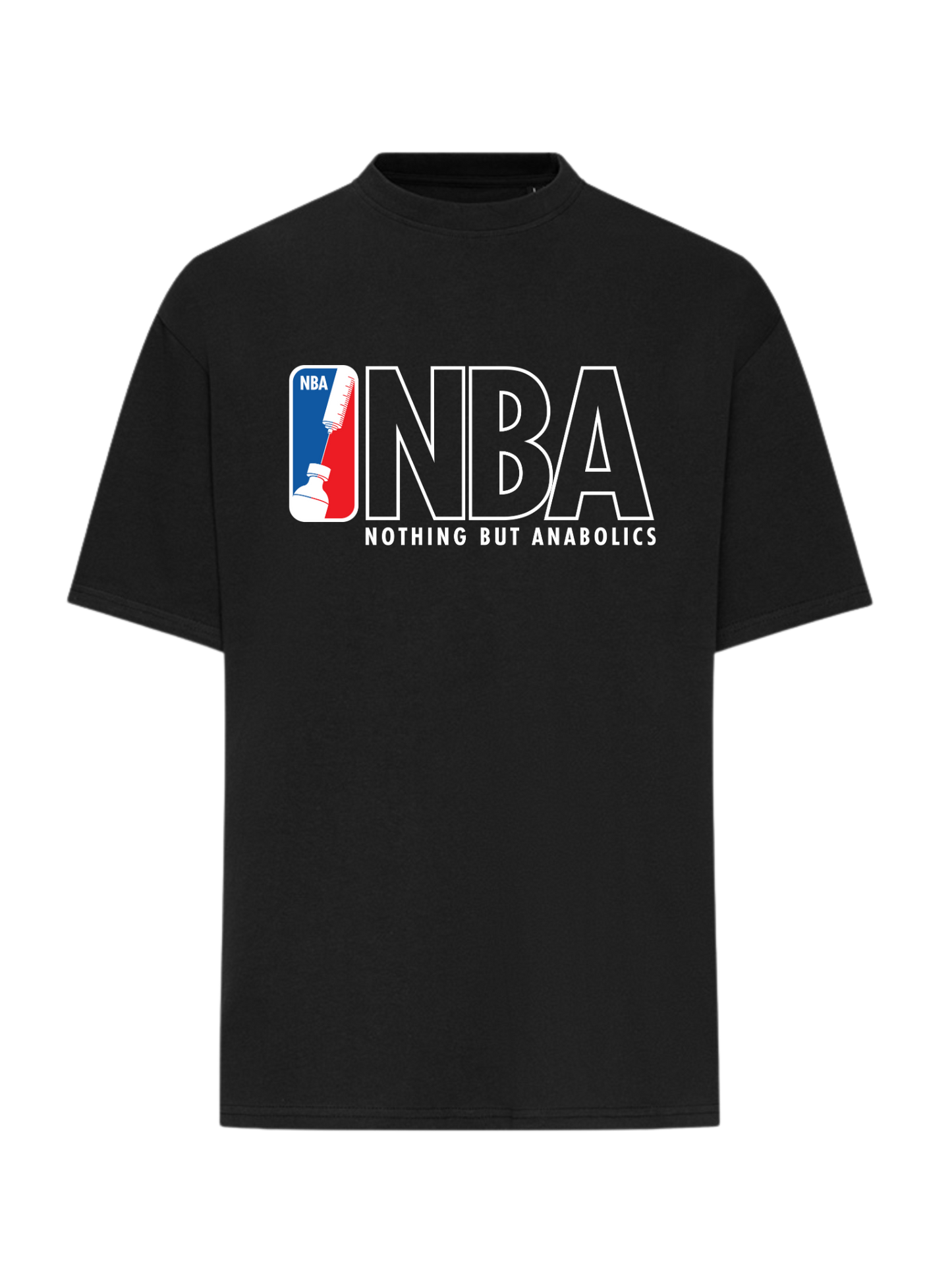 NBA - Nothing But Anabolics - T-Shirt
