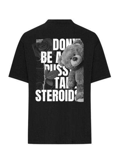 Don't Be A Pu**y - T-Shirt