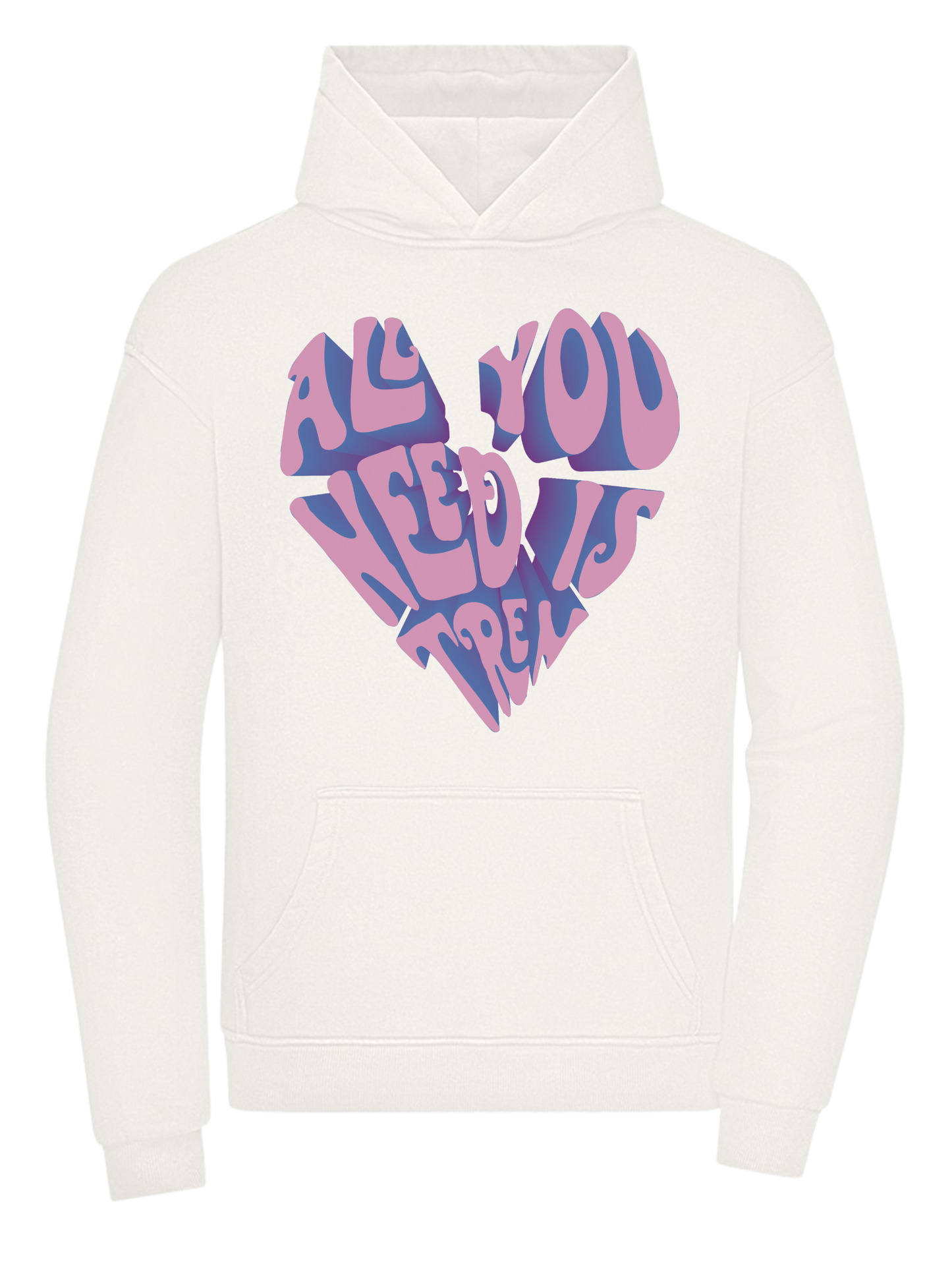 All You Need Is Tren - Hoodie