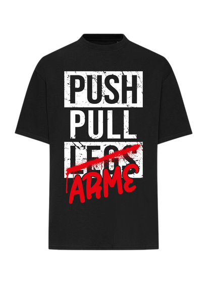Push Pull Arme - T-Shirt