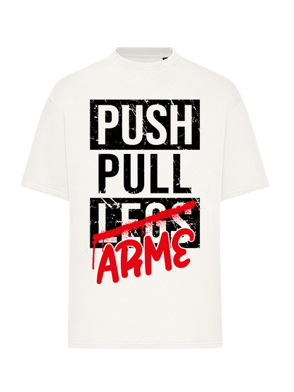 Push Pull Arme - T-Shirt